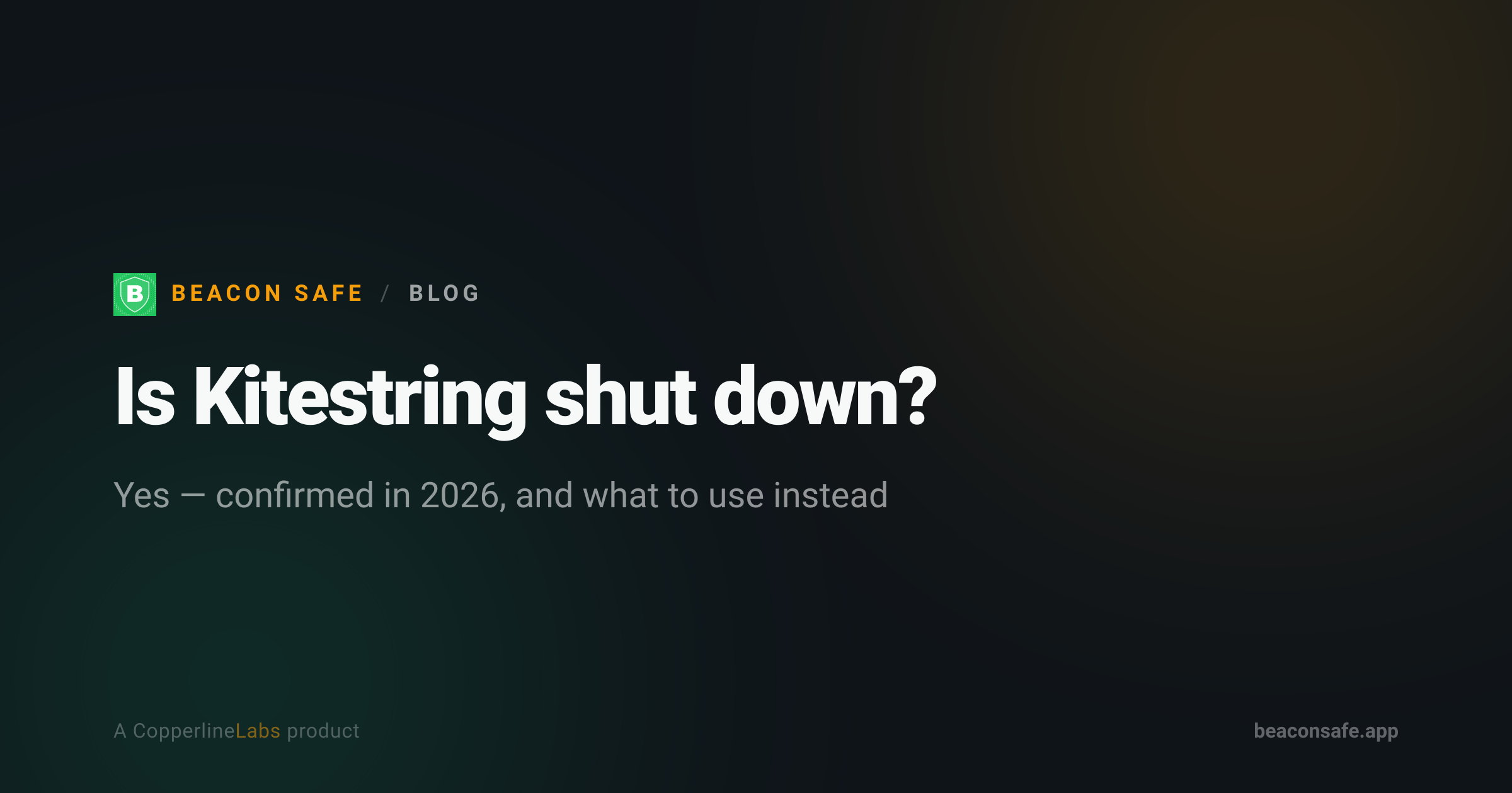 Is Kitestring shut down, and what to use instead — Beacon Safe blog